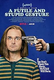 A Futile and Stupid Gesture (2018)