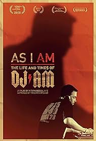 As I AM: The Life and Times of DJ AM (2015)