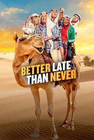 Better Late Than Never (2016)