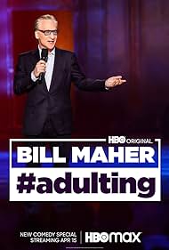 Bill Maher: #Adulting (2022)