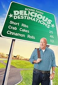 Bizarre Foods: Delicious Destinations (2015)