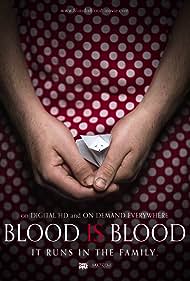 Blood Is Blood (2016)