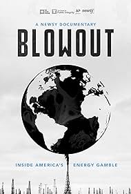 Blowout: Inside America's Energy Gamble (2018)