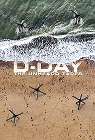 D-Day: The Unheard Tapes (2024)