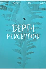 Depth Perception (2017)