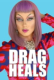 Drag Heals (2018)