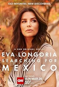 Eva Longoria: Searching for Mexico (2023)