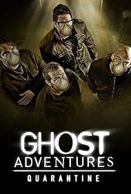 Ghost Adventures: Quarantine (2020)