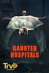 Haunted Hospitals (2018)