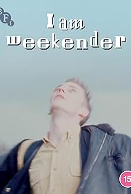 I Am Weekender (2023)