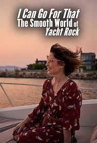 I Can Go for That: The Smooth World of Yacht Rock (2019)