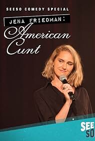 Jena Friedman: American Cunt (2016)