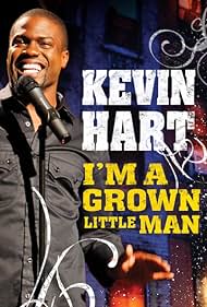 Kevin Hart: I'm a Grown Little Man (2009)