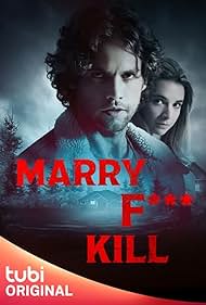 Marry F*** Kill (2023)