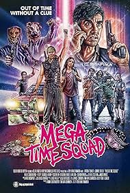 Mega Time Squad (2018)