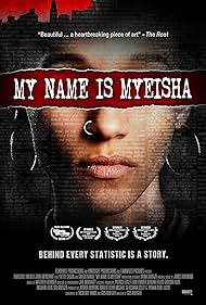 My Name is Myeisha (2018)