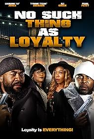 No Such Thing as Loyalty (2021)