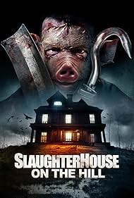 Slaughterhouse On The Hill (2024)