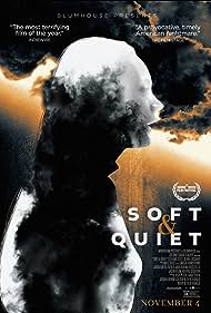 Soft & Quiet (2022)