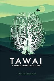 Tawai: A Voice from the Forest (2017)