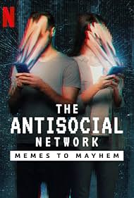 The Antisocial Network: Memes to Mayhem (2024)