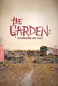 The Garden: Commune or Cult (2023)