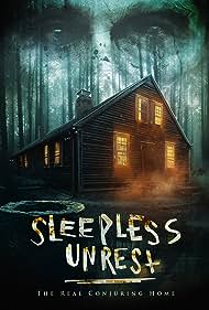 The Sleepless Unrest: The Real Conjuring Home (2021)