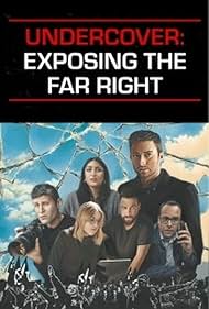 Undercover: Exposing the Far Right (2024)