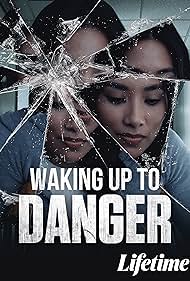 Waking Up to Danger (2021)