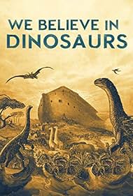 We Believe in Dinosaurs (2019)