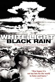 White Light/Black Rain: The Destruction of Hiroshima and Nagasaki (2007)