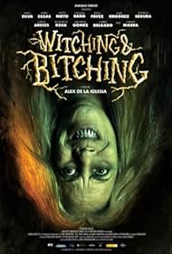 Witching and Bitching (2013)