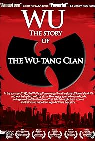 Wu: The Story of the Wu-Tang Clan (2007)